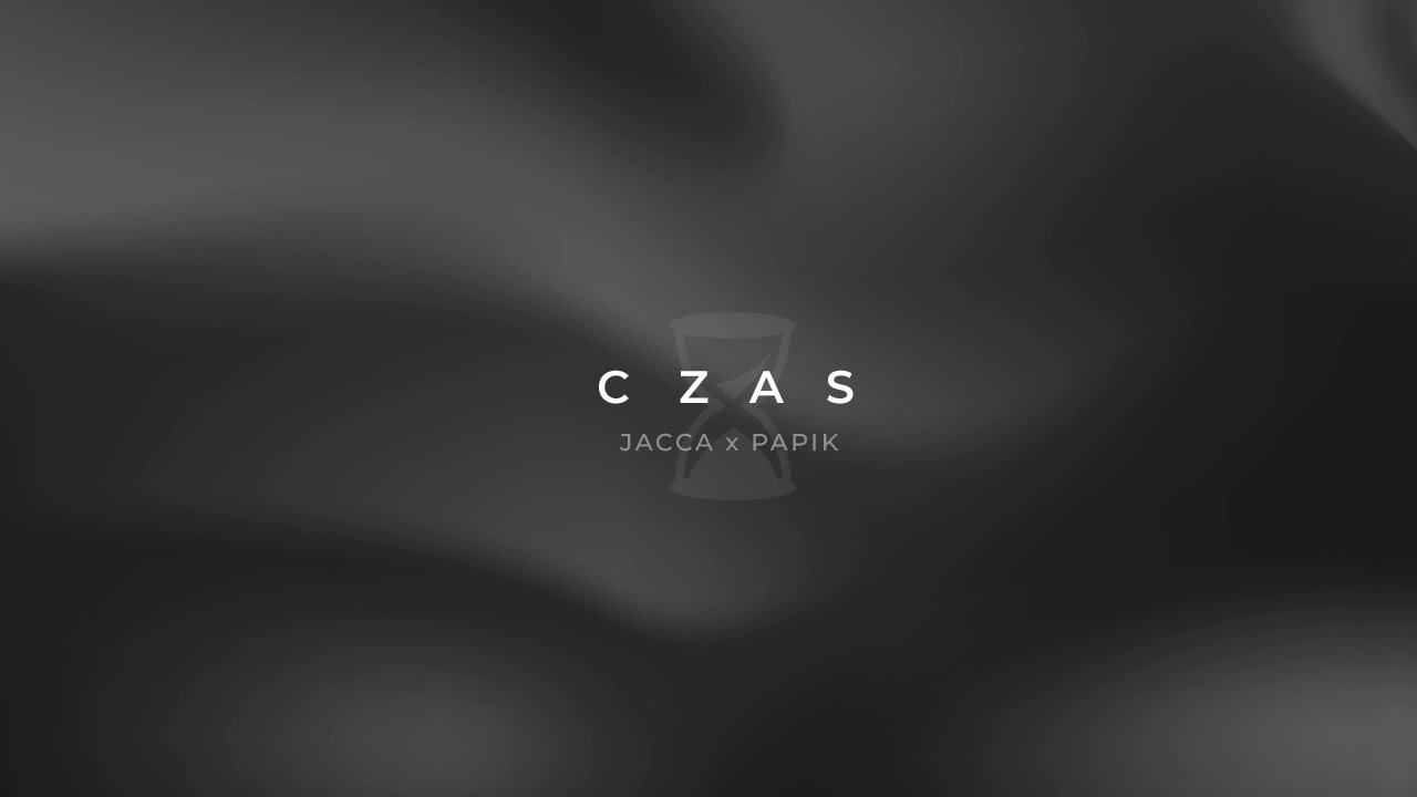 JACCA x PAPIK - CZAS (Prod. Roman RSK)