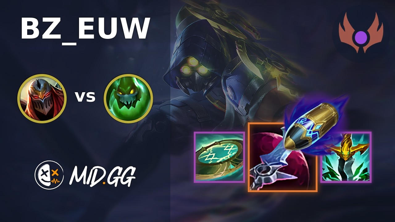 MID.GG: [ BZ_EUW ] Zed MID vs Zac | EUW MASTER | LOL Season 2026