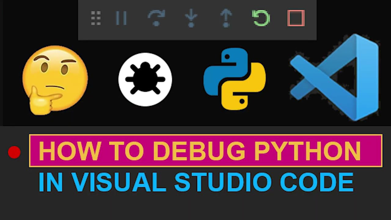 Как отлаживать код Python в Visual Studio Code (VSCode)