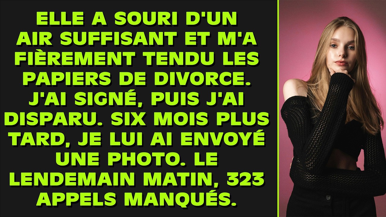 Elle a souri d'un air suffisant et m'a fièrement tendu les papiers de divorce. J'ai signé — puis