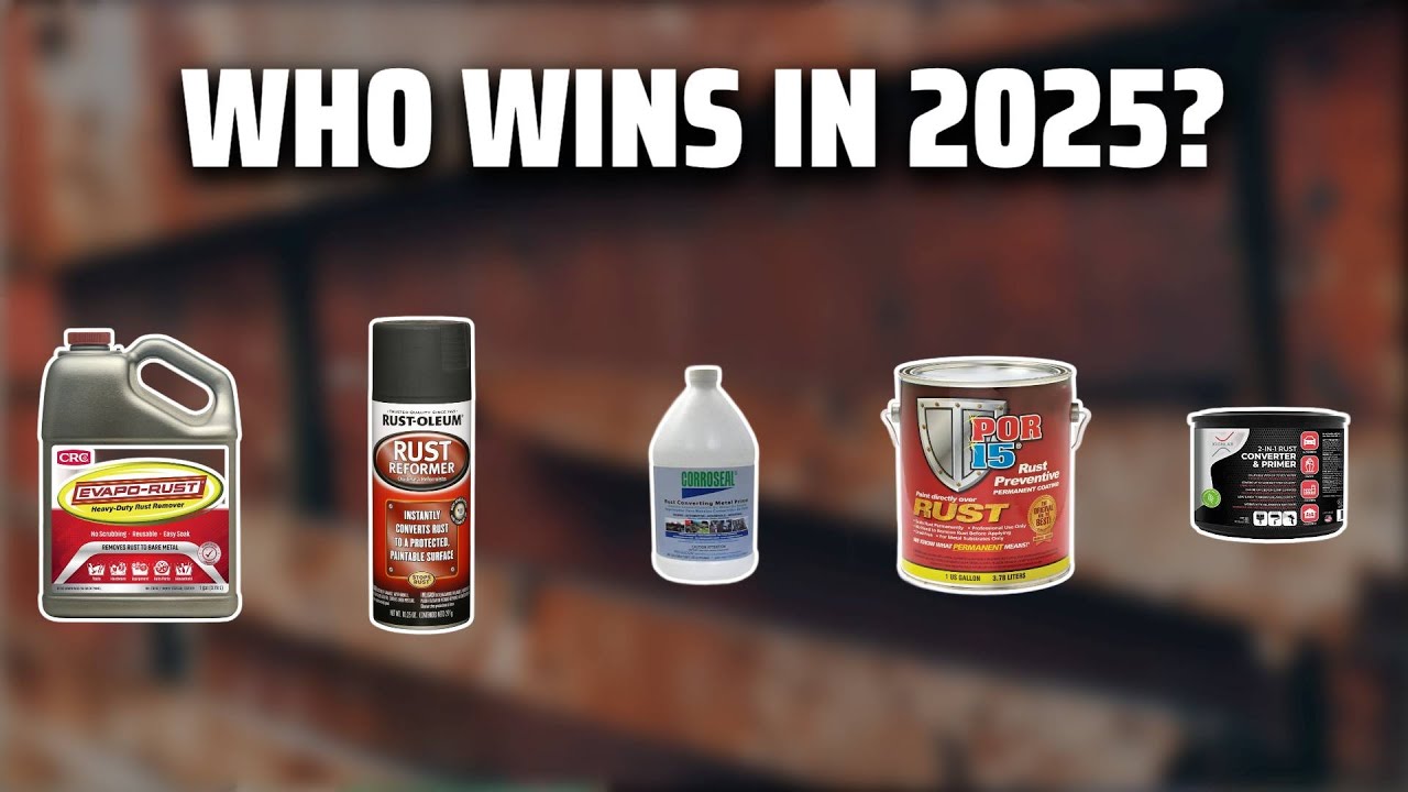 The Top 5 Best Rust Remover in 2025 - Must Watch Before Buying!