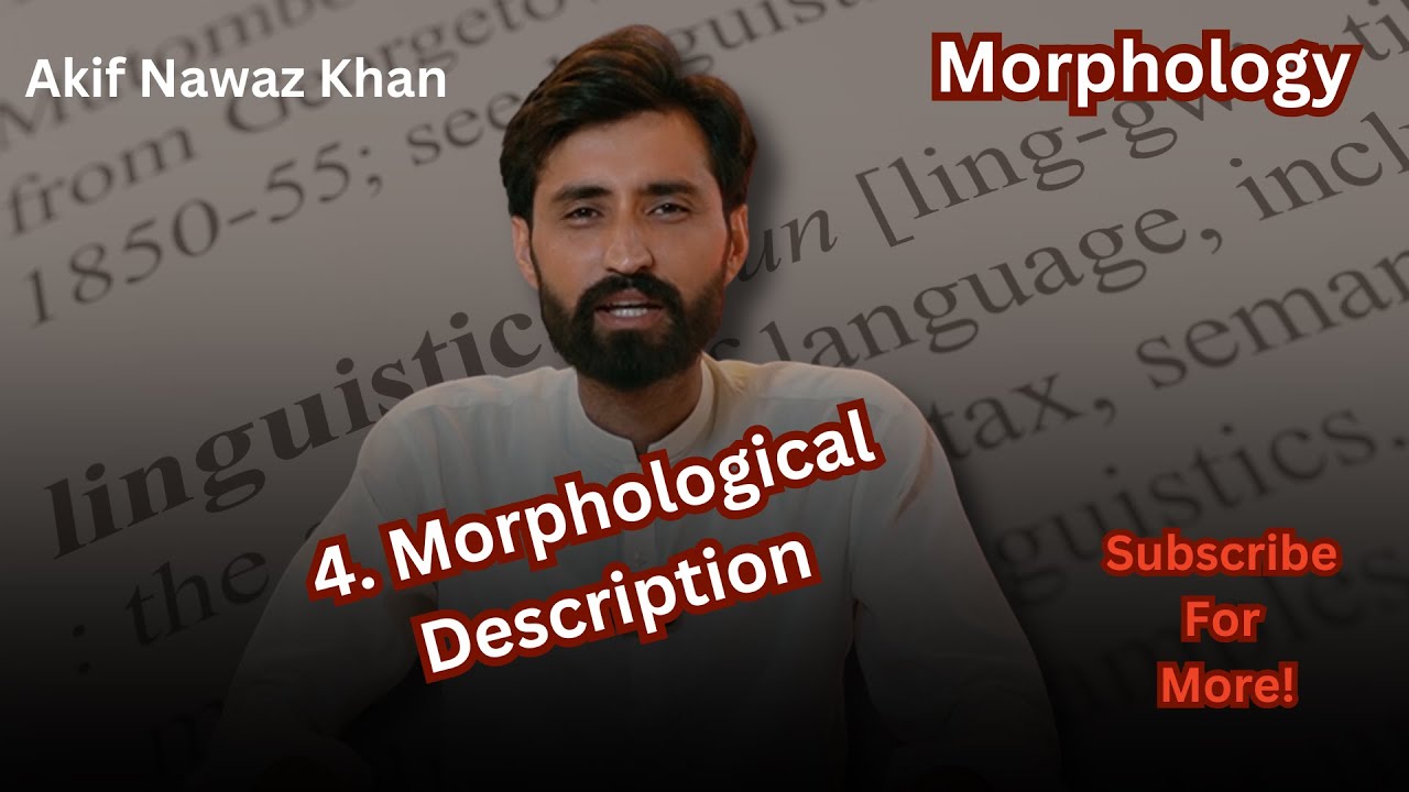 4. Morphological Description in Linguistics Explained Simply #Linguistics #Morphology