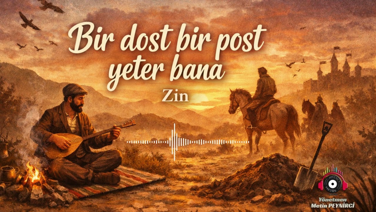 Bir Dost Bir Post Yeter Bana | Zin – Duygulu Türkü
