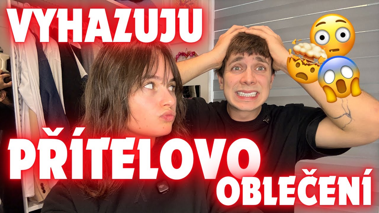 VYHAZUJU PŘÍTELOVO OBLEČENÍ😱👀