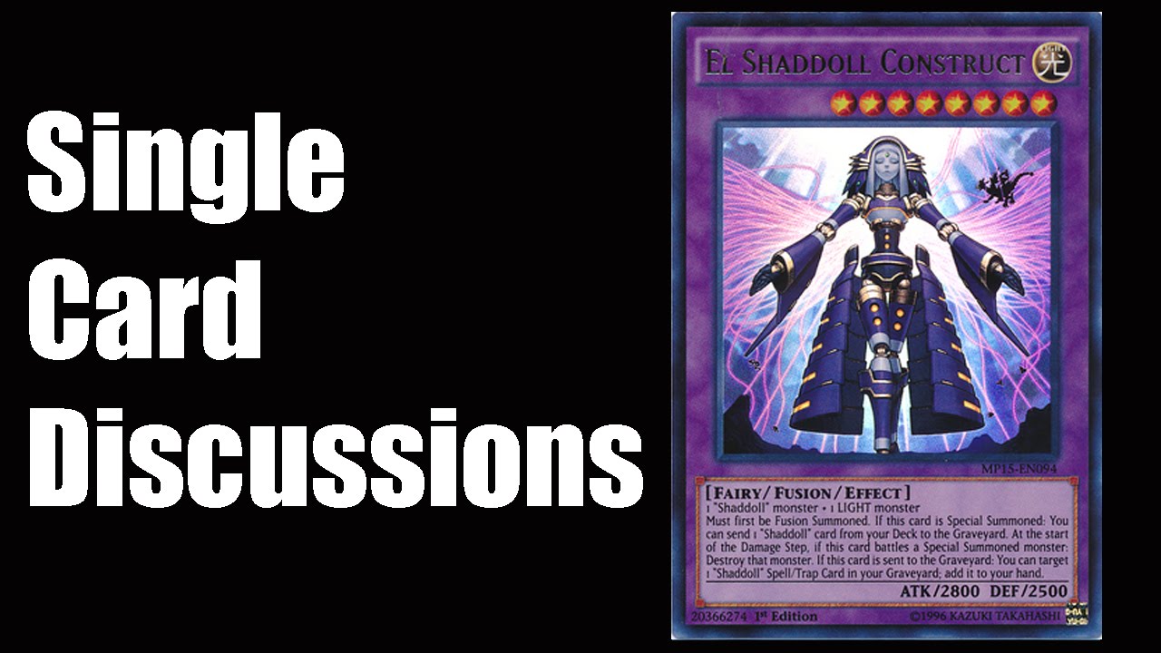 Single Card Discussions: El Shaddoll Construct