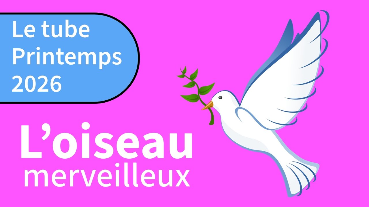 L'oiseau merveilleux... Tube du Printemps 2026 !! (Chanson)
