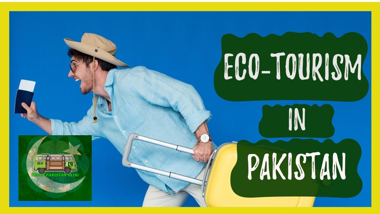 EcoTourism in Pakistan Easy Revision Guide 