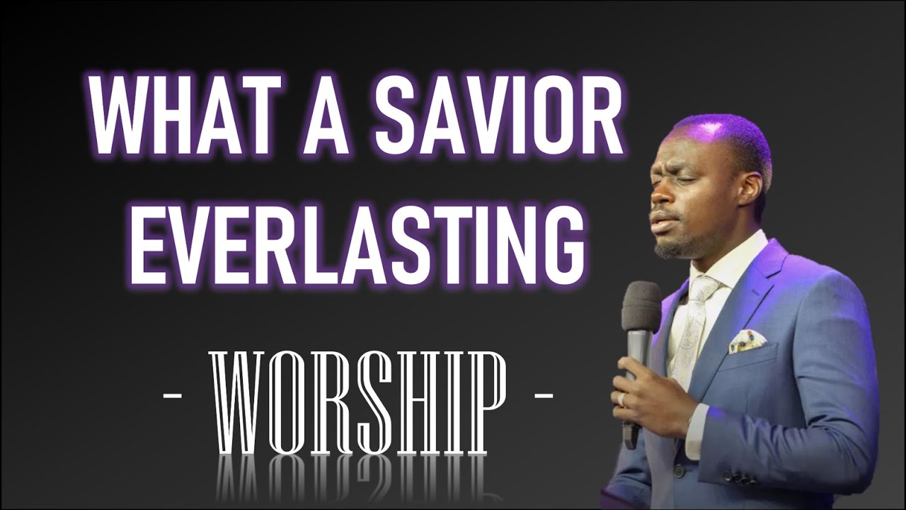 What A Savior - Everlasting by Apostle Grace