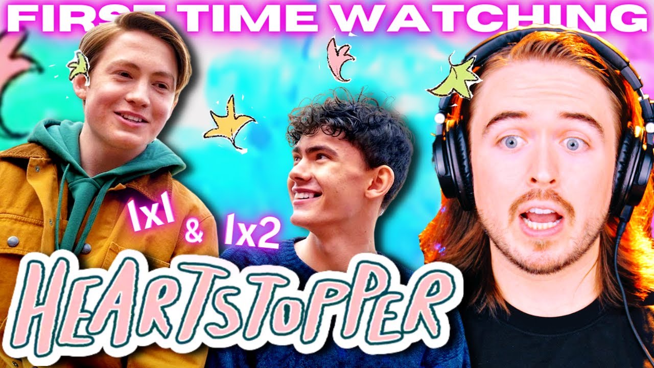 **Я НЕ БЫЛА ГОТОВЫ** Heartstopper S1 Ep 1 & 2 Реакция: СМОТРЮ ВПЕРВЫЕ
