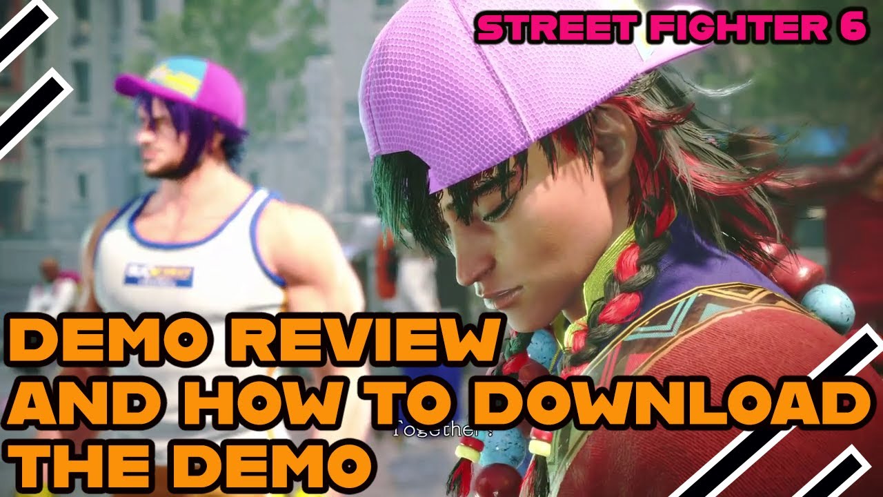 Street Fighter 6 Demo review and how to download it