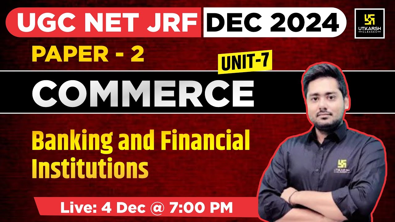 UGC NET JRF DEC 2024 | Commerce | Paper 2 | Banking and Financial Institutions | By Suchit Sir