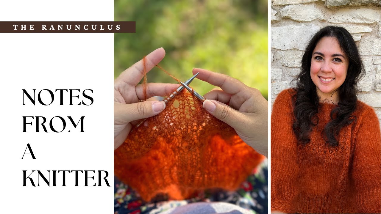 Notes from a Knitter | The Ranunculus