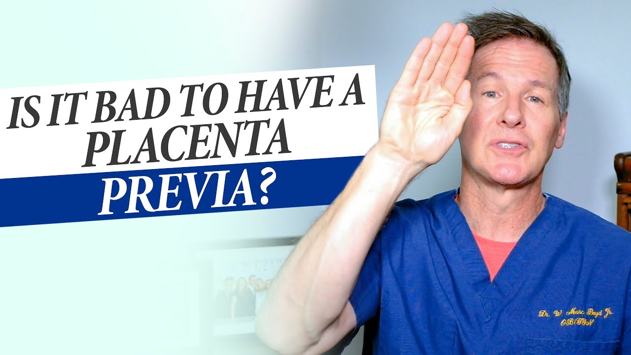 Is it Bad to Have a Placenta Previa or Low Lying Placenta?
