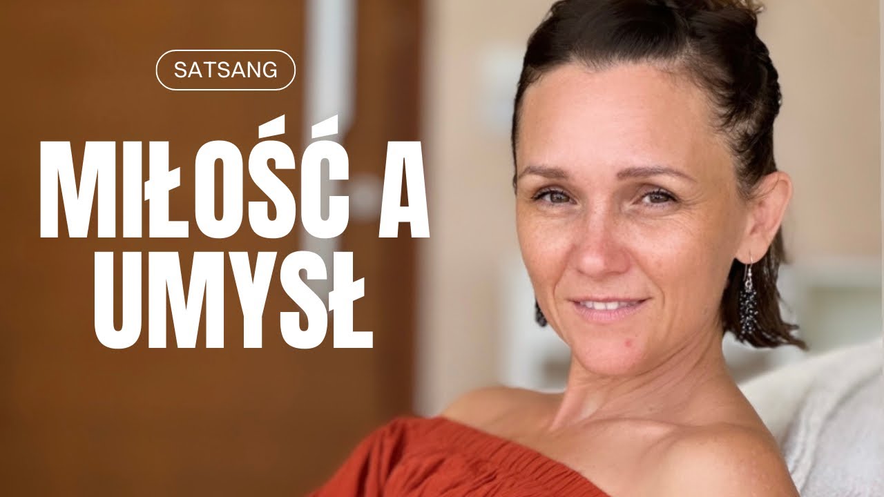 Miłość a myślenie - Satsang