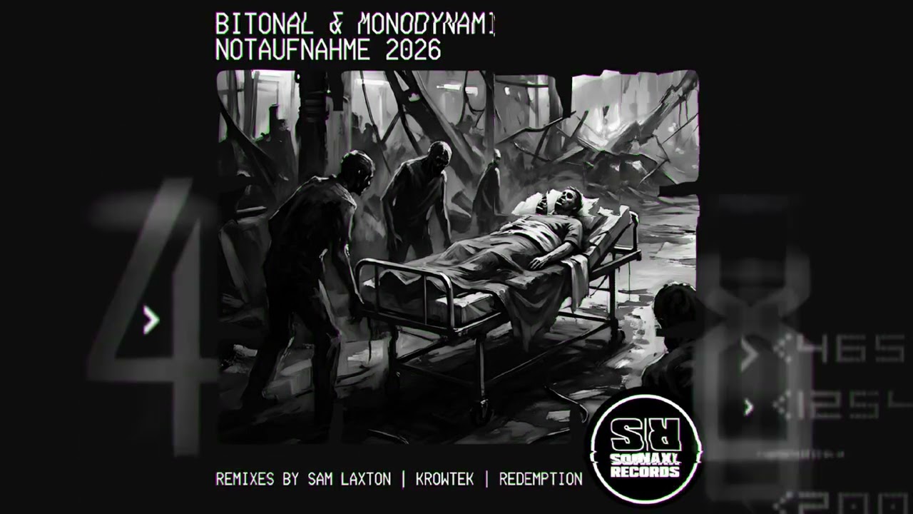 Bitonal & MonoDynamic - Notaufnahme 2026 (Sam Laxton Remix)