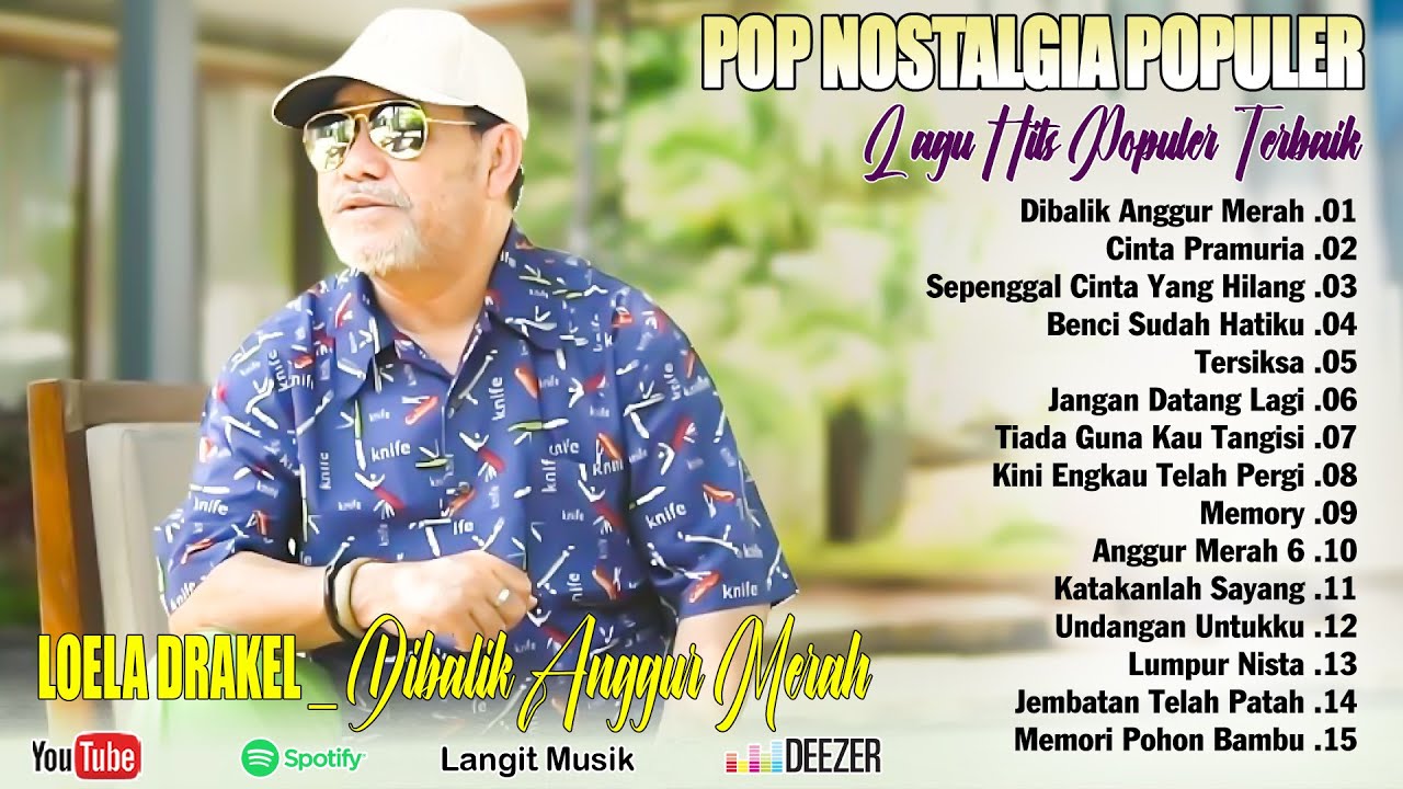 LAGU POP NOSTALGIA TERPOPULER _ LOELA DRAKEL ALBUM EMAS TERBAIK PALING POPULER ENAK DIDENGAR