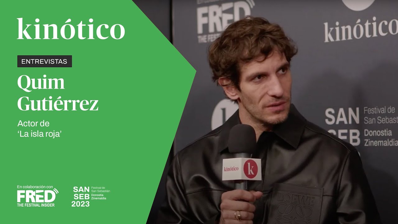 Entrevista con QUIM GUTIÉRREZ, actor de LA ISLA ROJA 