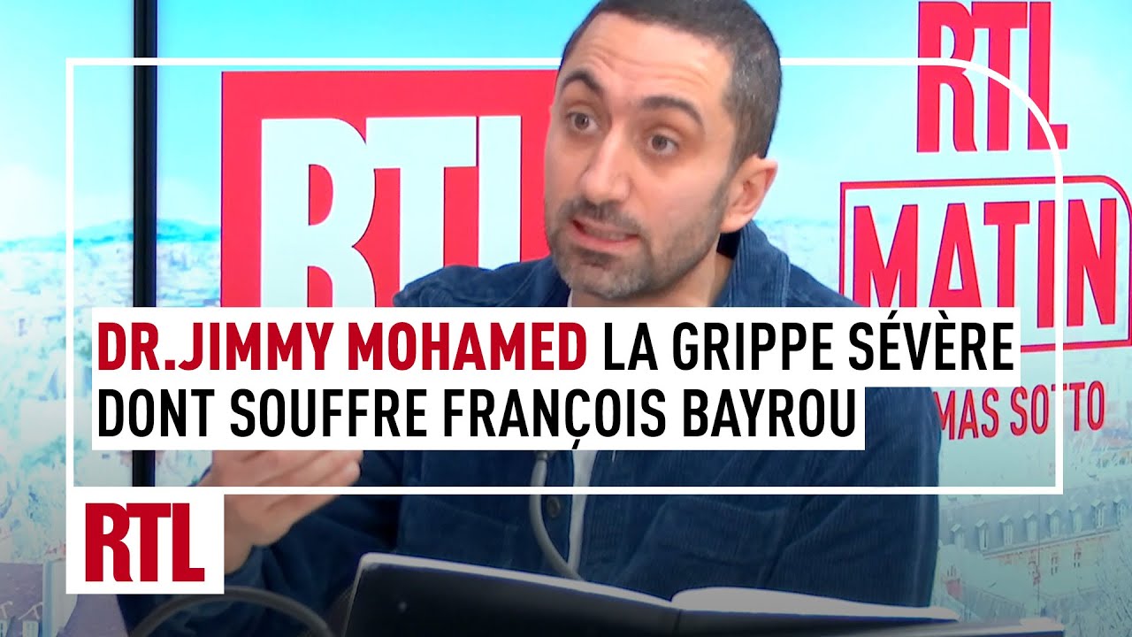 Dr.Jimmy Mohamed : qu'est-ce que la grippe sévère dont souffre François Bayrou ?