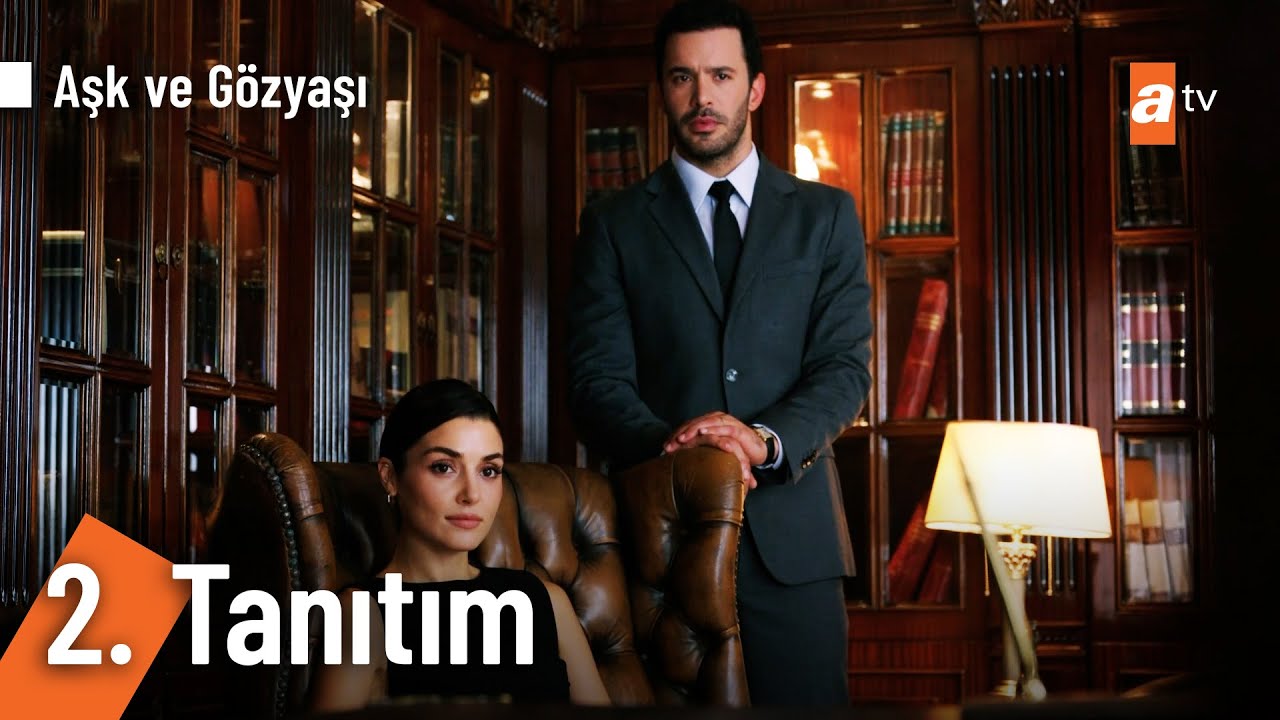 Aşk ve G&ouml;zyaşı | 2. Tanıtım @AskveGozyasi