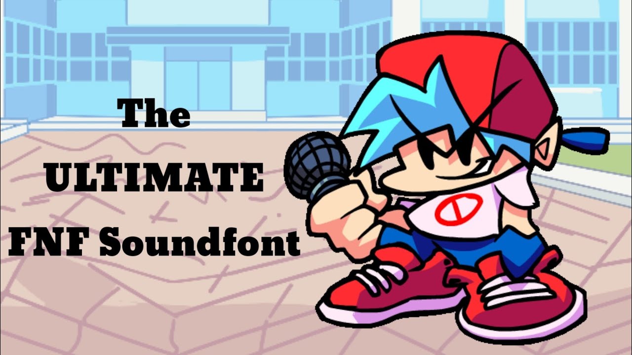 The Ultimate FNF Soundfont (EVERY CHARACTER IN THE BASE GAME)