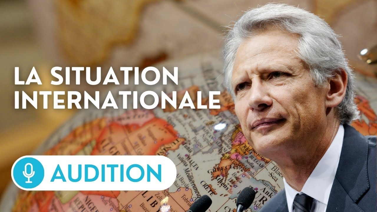 🔴 Audition de Dominique de Villepin sur la situation internationale