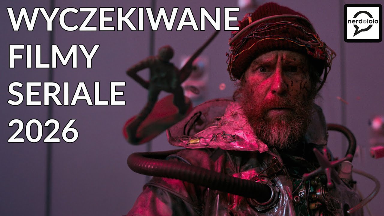 Najbardziej wyczekiwane Filmy i Seriale 2026