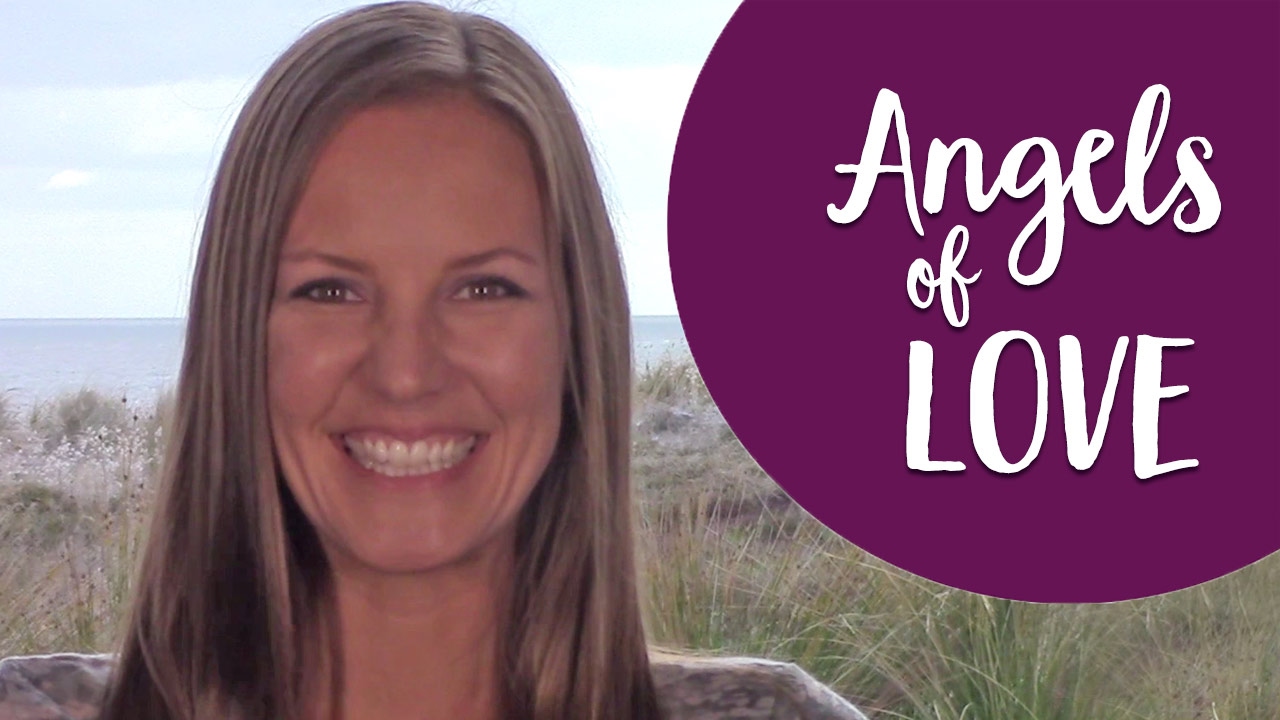 Angels of Love ~ A Message of Love &  Love Vibration Channeling