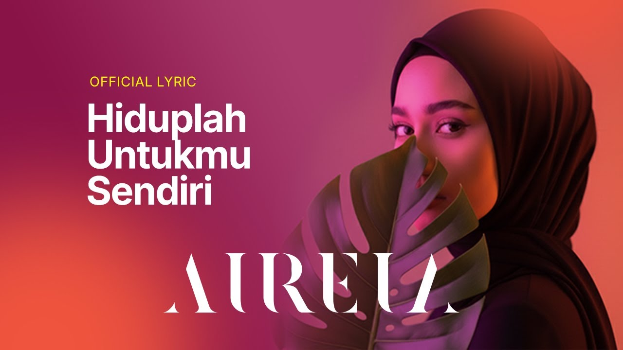 AIREIA - Hiduplah Untukmu Sendiri | Official Lyric Video