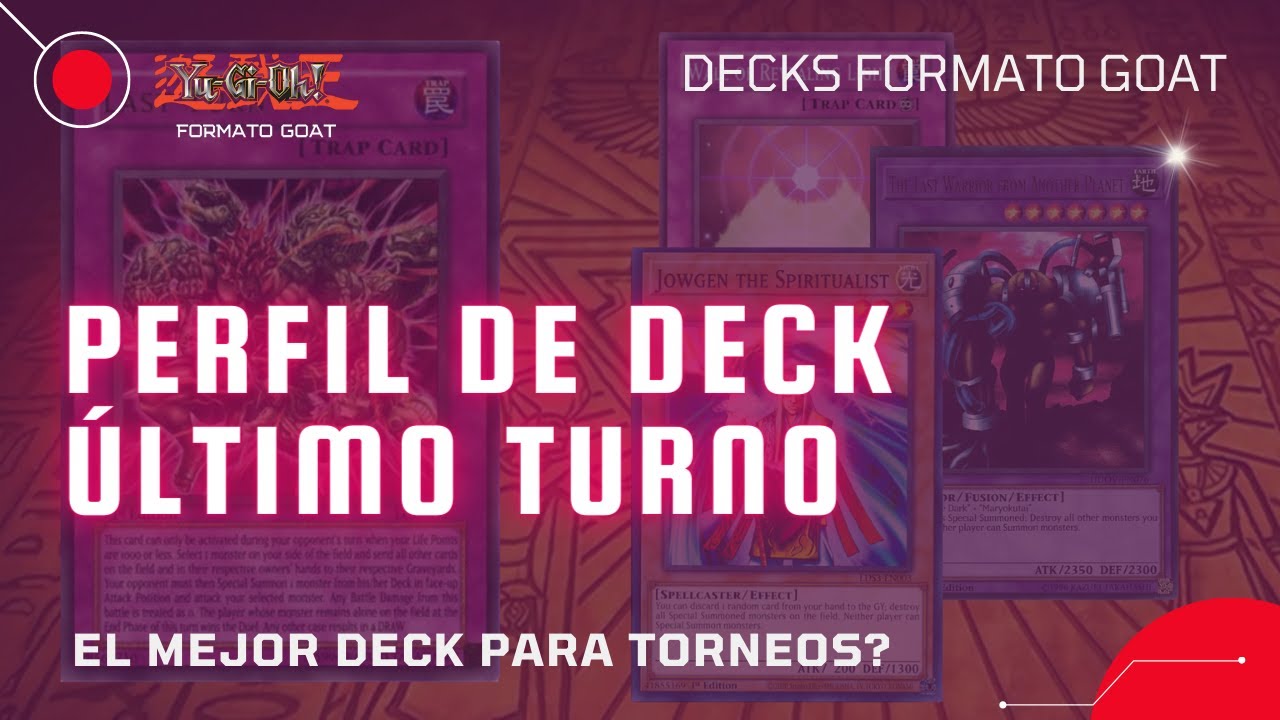Perfil de Deck Last Turn - Yugioh Formato Goat / Time Wizard