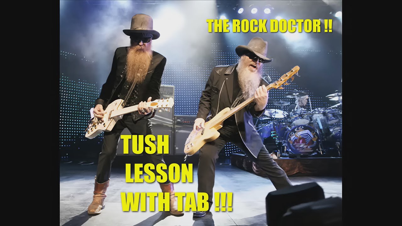 TUSH LESSON WITH TAB !!! THE ROCK DOCTOR !!