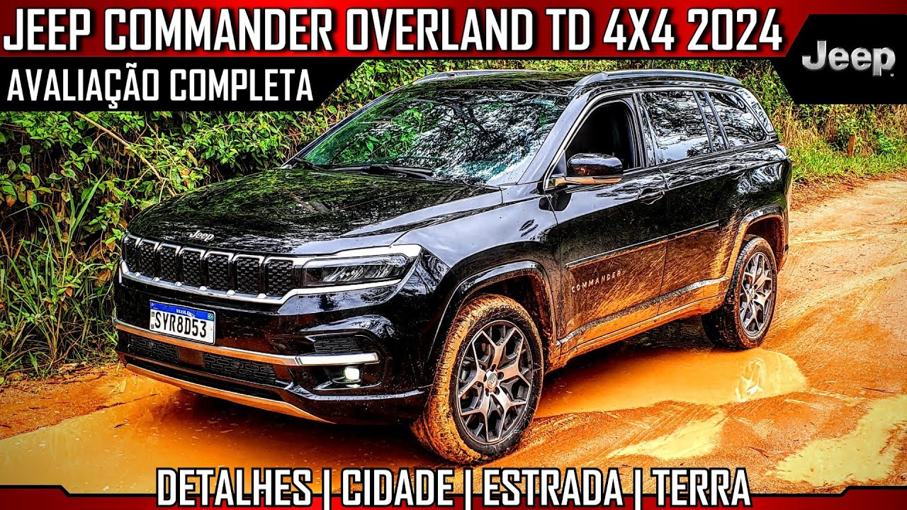 JEEP COMMANDER OVERLAND 4X4 2024 | AVALIAÇÃO COMPLETA