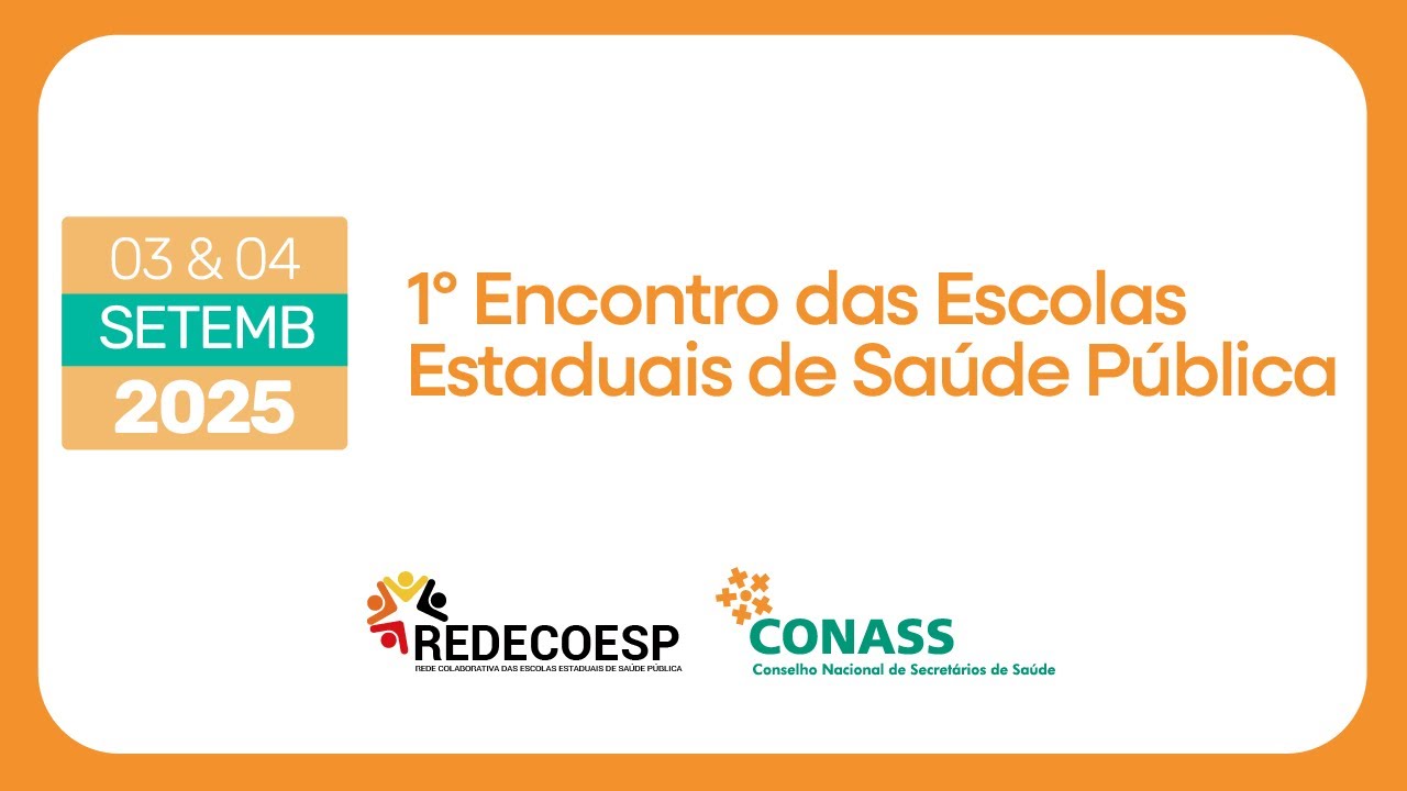 1º Encontro das Escolas Estaduais de Saúde Pública