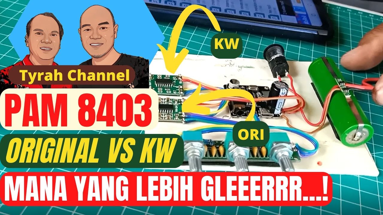 VID 34 : KOMPARASI  POWER AMPLIFIER MINI PAM 8403 ORIGINAL VS NON ORIGINAL LENGKAP DGN CIRI-CIRINYA