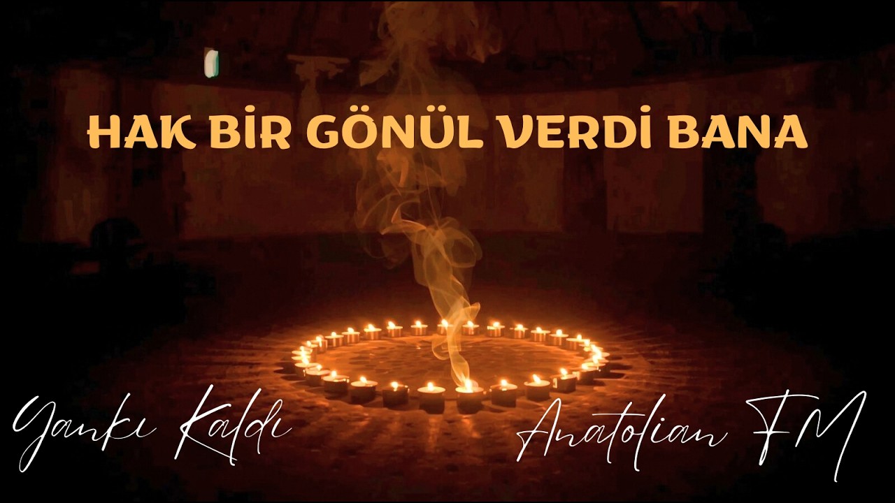 Hak Bir Gönül Verdi Bana | Sufi Rock – Yankı Kaldı x Anatolian FM
