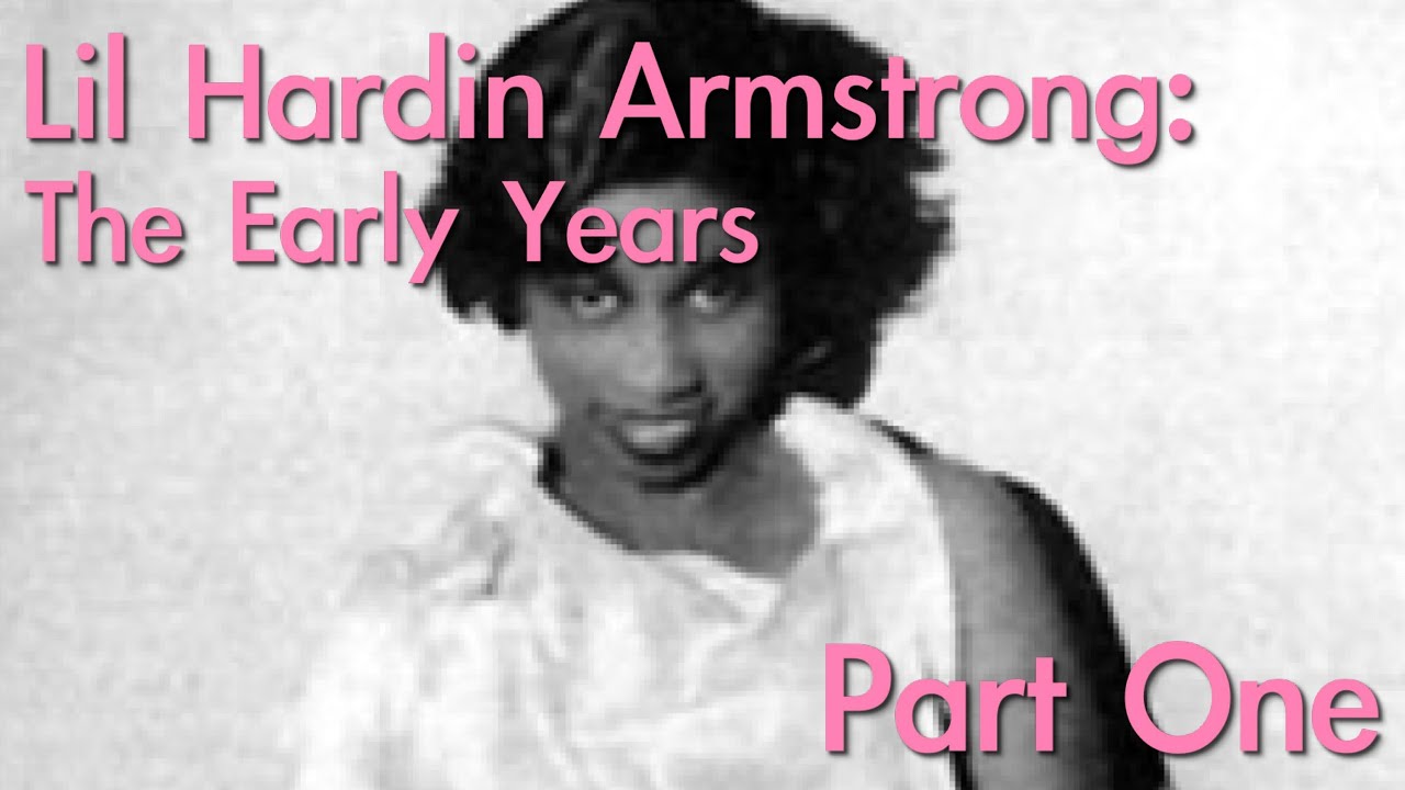 Lil Hardin Armstrong: The Early Years (PART 1/2)