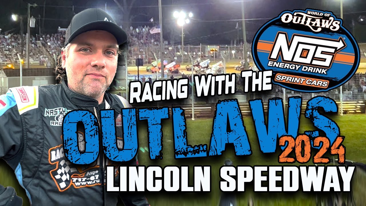 Once A Year The Outlaws Come to Lincoln Speedway - Dirt Track Sprint Car Racing