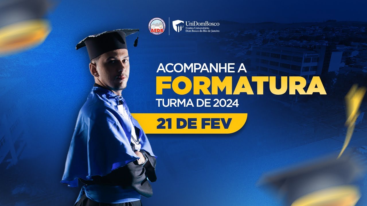 Formatura | Turma 2024 | 21 de Fevereiro de 2025 | UniDomBosco-RJ