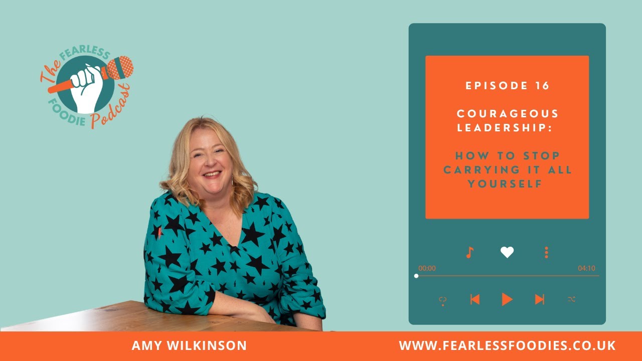 Season 2 Episode 16 Courageous Leadership: How to Stop Carrying It All Yourself
