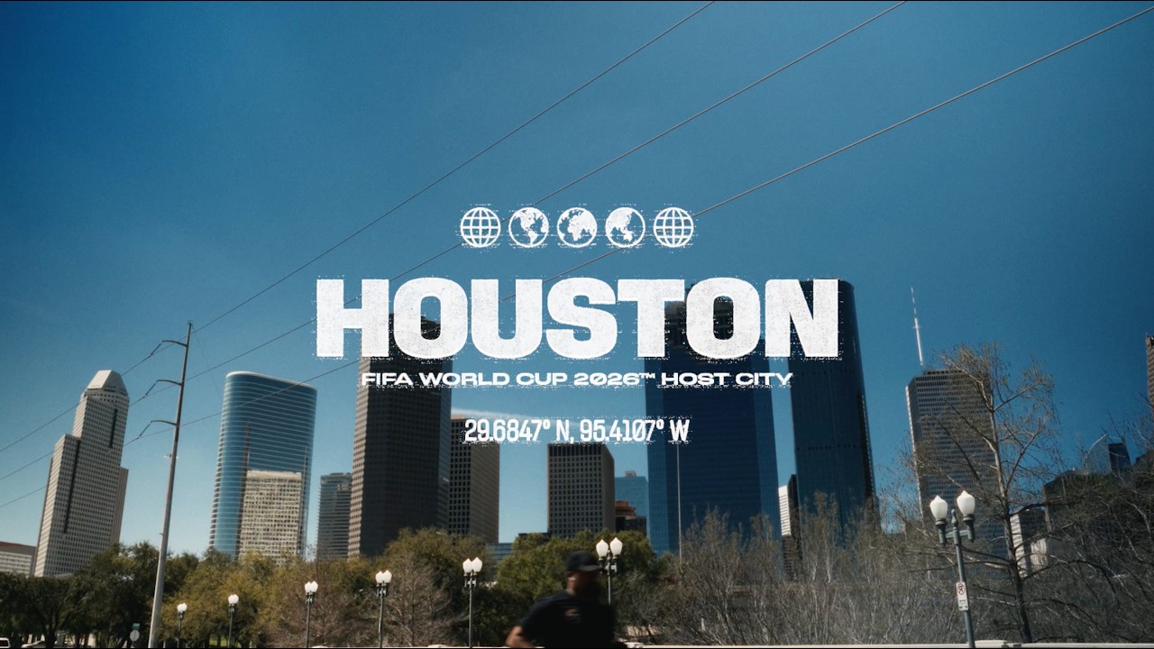 Houston | The World Arrives | FIFA World Cup 2026&trade;