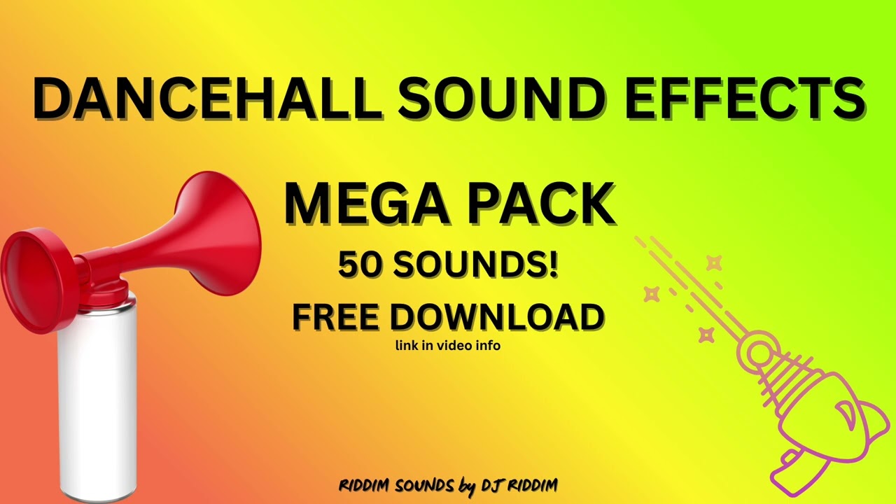 DANCEHALL SOUND EFFECTS MEGA PACK 🔊 | 50 Free DJ Sounds (Airhorns, Lasers, Sirens & More!)
