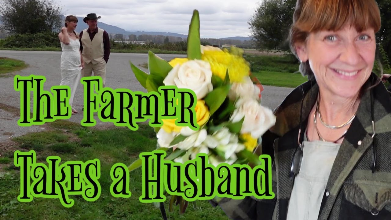 The Farmer takes a husband - A farm wedding