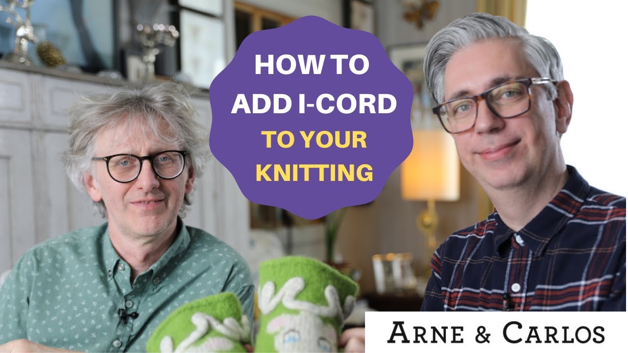 Как добавить немного шнура i-cord в ваш вязальный проект от ARNE & CARLOS.