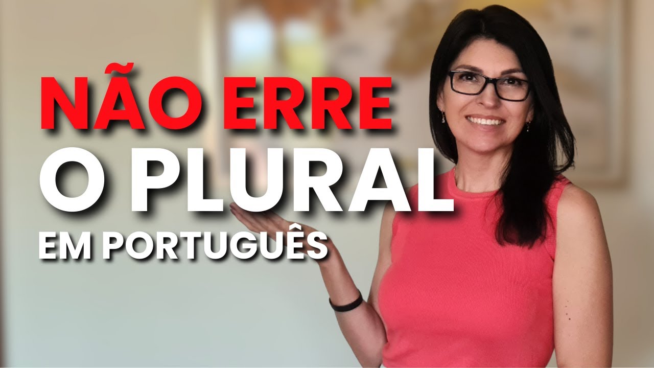 Aprenda O PLURAL EM PORTUGUÊS em 7 minutos