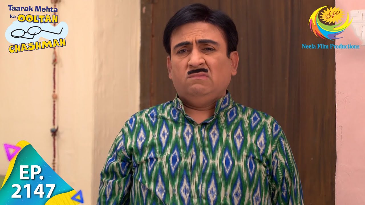 Taarak Mehta Ka Ooltah Chashmah - Episode 2147 - Full Episode
