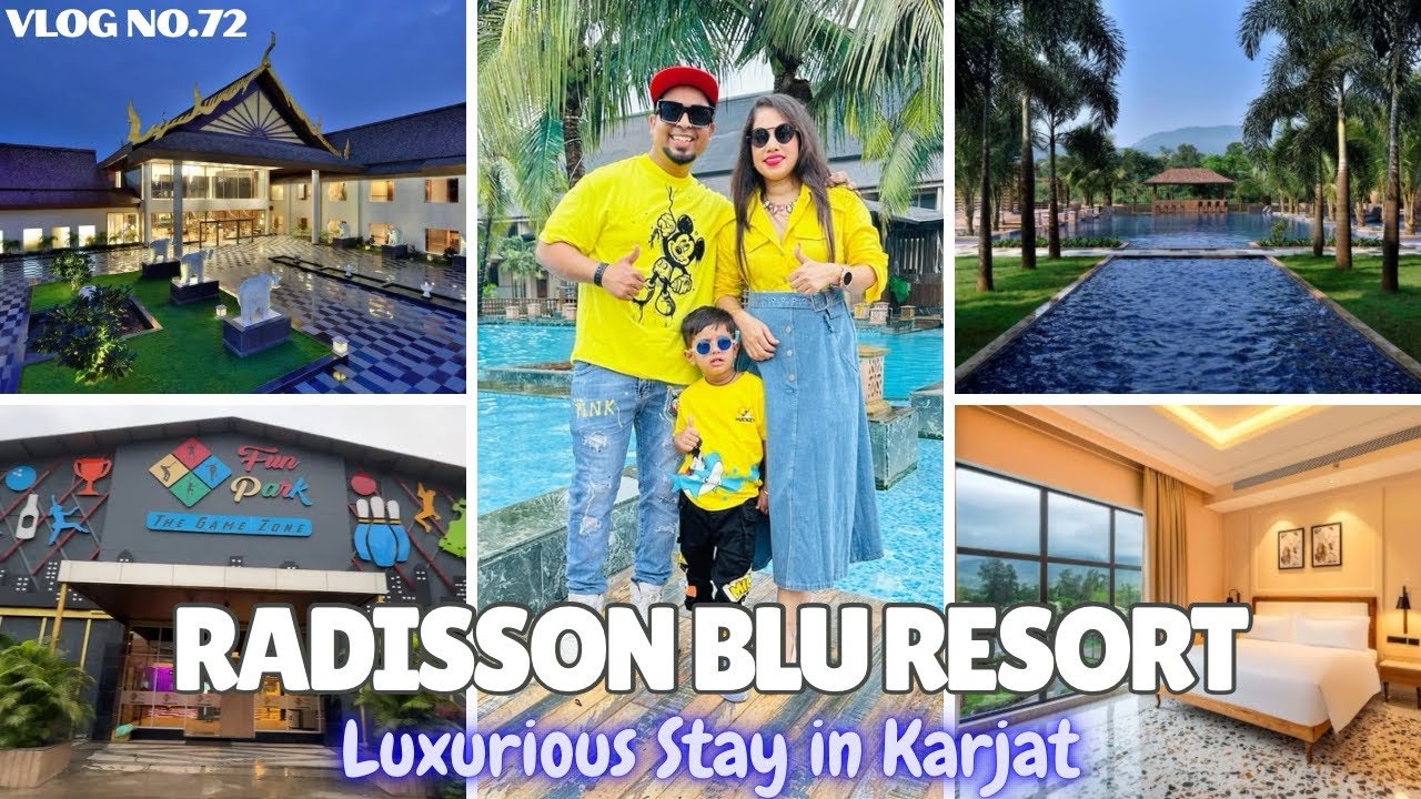 Radisson Blu Resort Karjat | Best Staycation Near Mumbai and Pune | Luxury Stay | Honest Review 