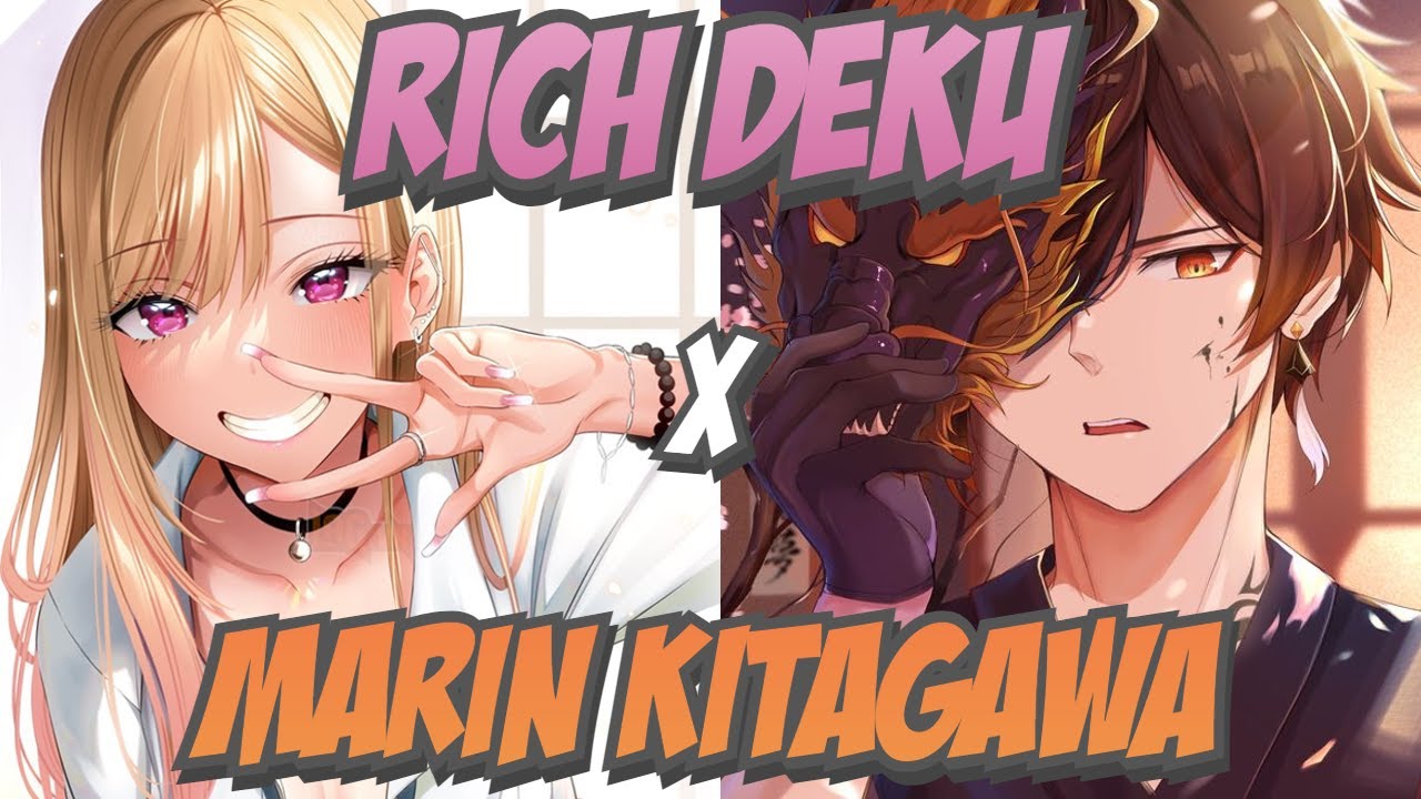 Rich Deku OneShot (Deku x Marin)