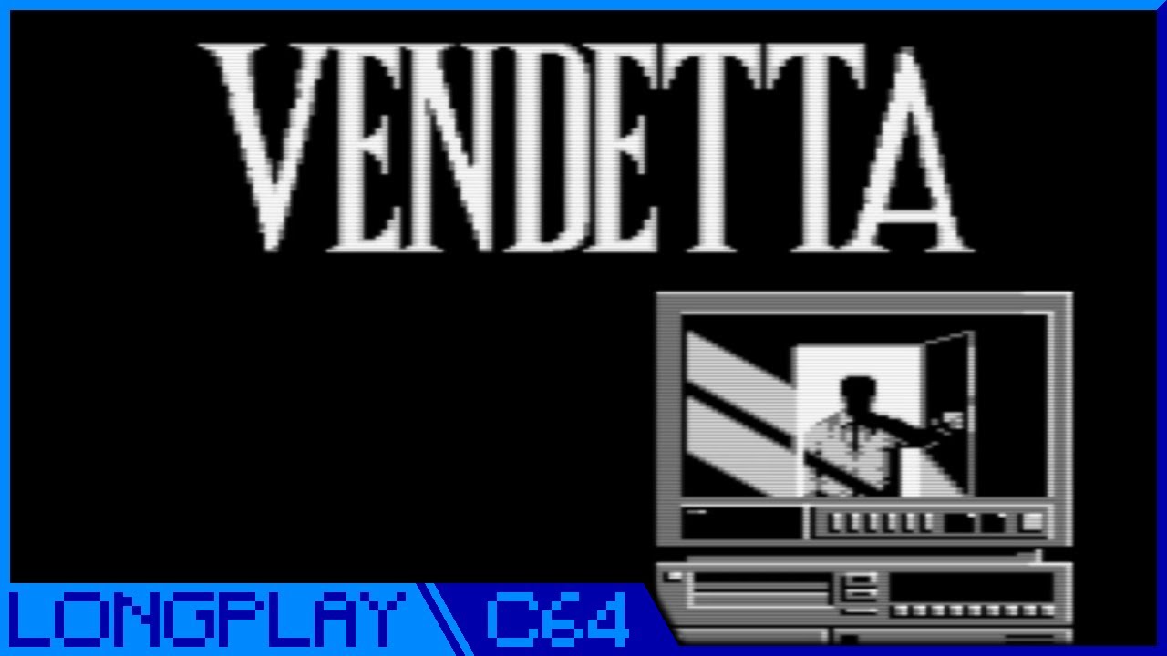 [C64] Vendetta - Longplay
