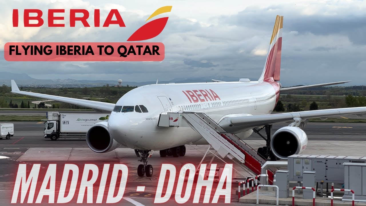 Iberia to Doha | Iberia Economy Class | Madrid - Doha | Airbus A330-200 | Trip Report