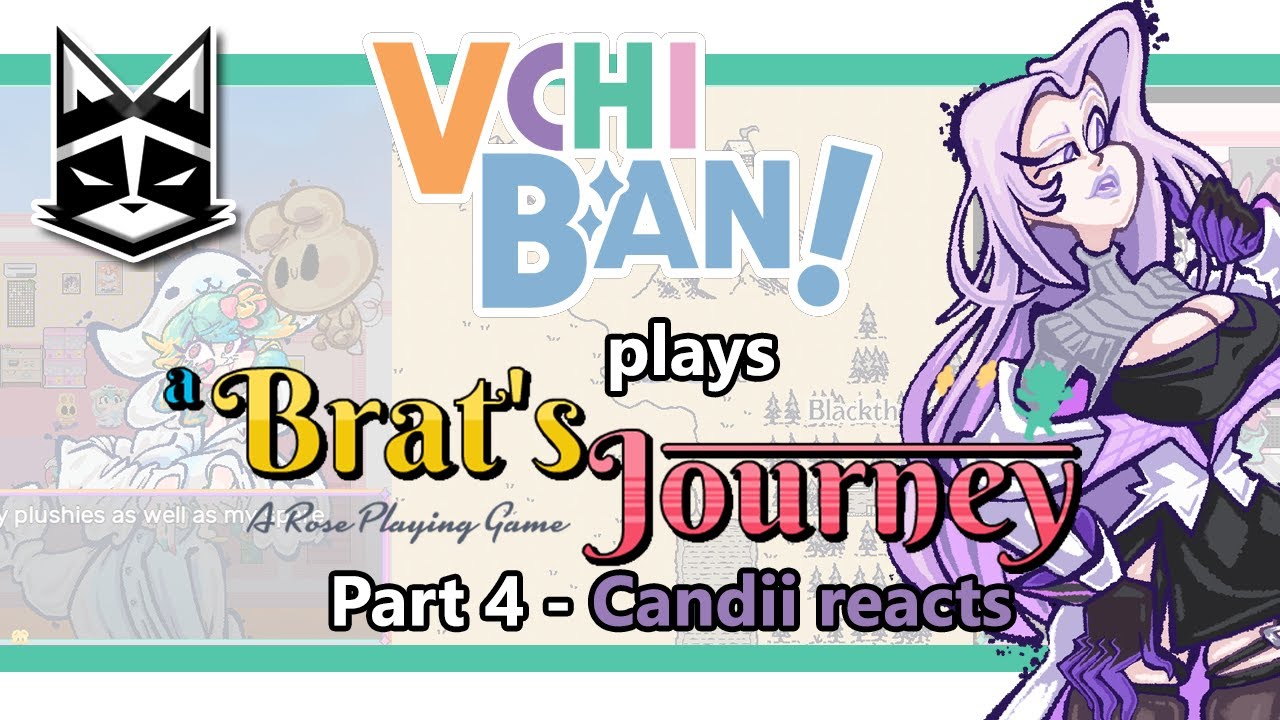 Vchiban plays A Brat's Journey: A Rose Playing Game - Part 4 - Candii plays