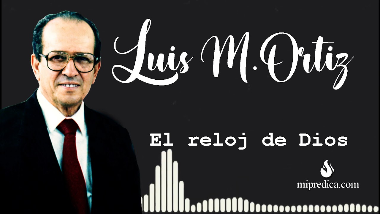 Luis M Ortiz - el reloj de Dios.